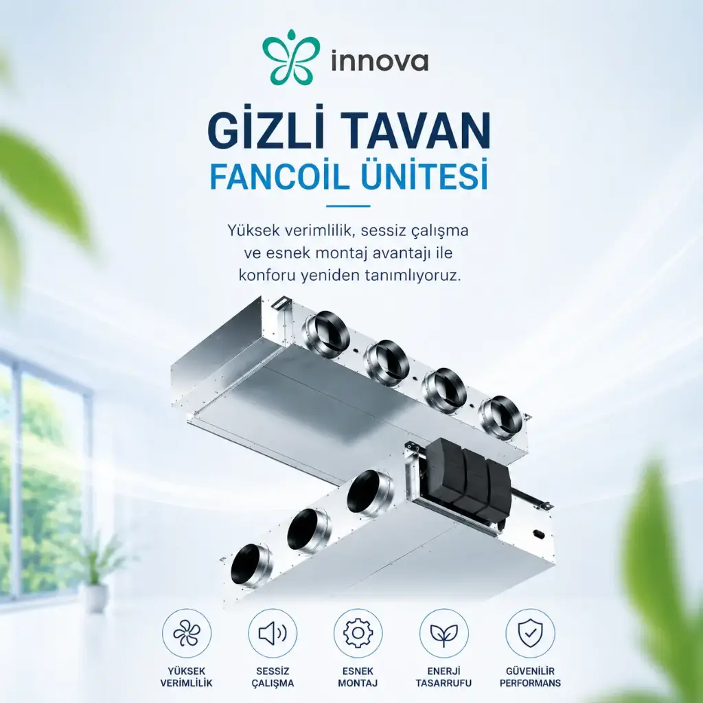 INNOVA Ducto Multi SLC+ 1200 ( Multı Gizli Tavan Tip) Fancoil 