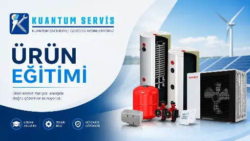 KUANTUM SERVİS ÜRÜN EĞİTİMİ (KÜE-3)